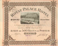 Royat Palace Hotel. Акция в 500 франков, 1910 год.